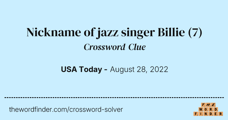 Nickname of jazz singer Billie crossword clue image
