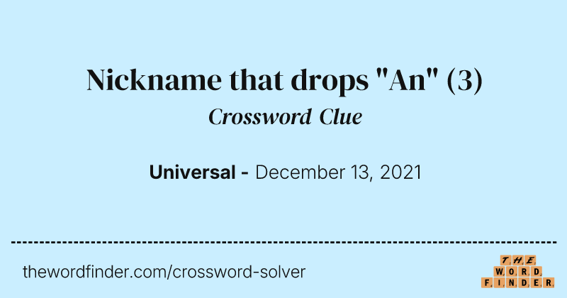 Nickname that drops "An" crossword clue image