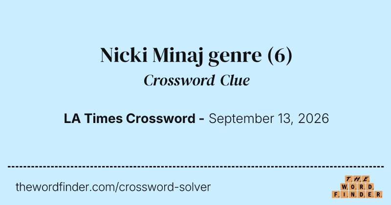 Nicki Minaj genre crossword clue image