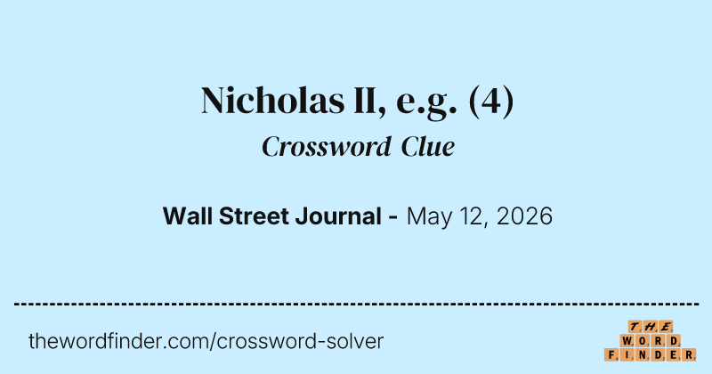 Nicholas II, e.g. crossword clue image