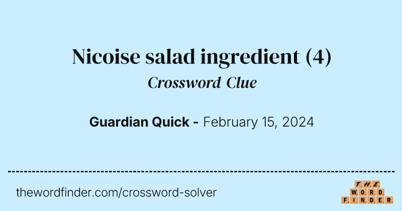 Nicoise salad ingredient crossword clue image