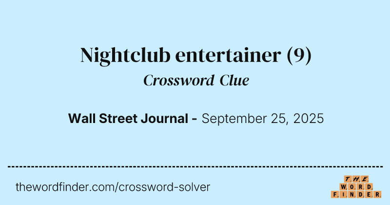 Nightclub entertainer crossword clue image