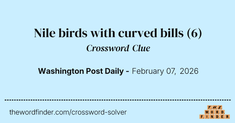 Nile birds with curved bills crossword clue image