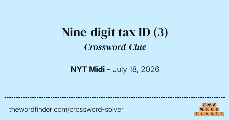 Nine-digit tax ID crossword clue image
