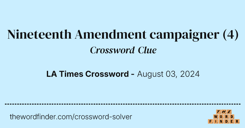 Nineteenth Amendment campaigner crossword clue image