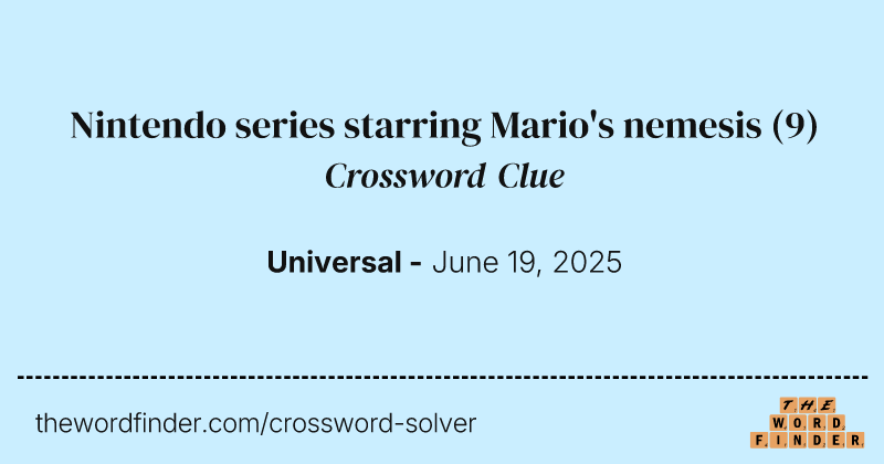 Nintendo series starring Mario's nemesis crossword clue image