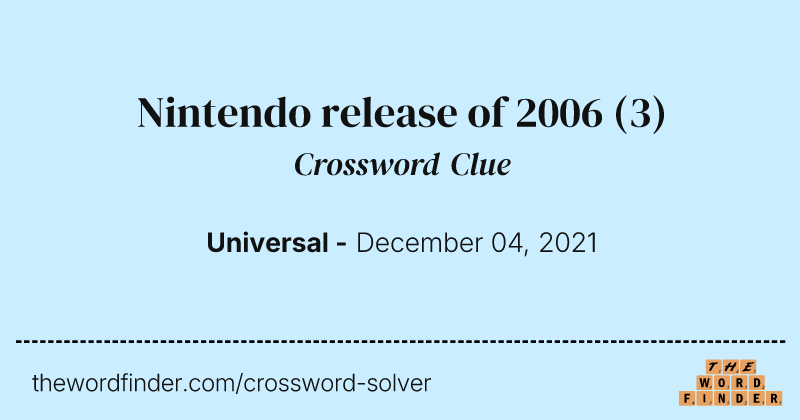 Nintendo release of 2006 crossword clue image