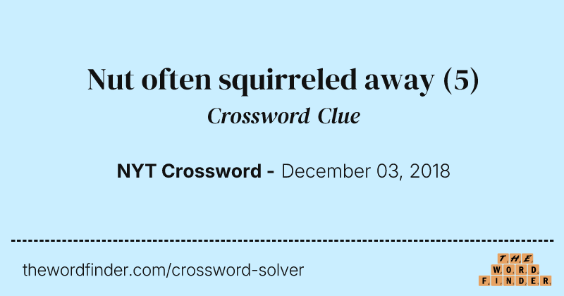 Nut often squirreled away crossword clue image