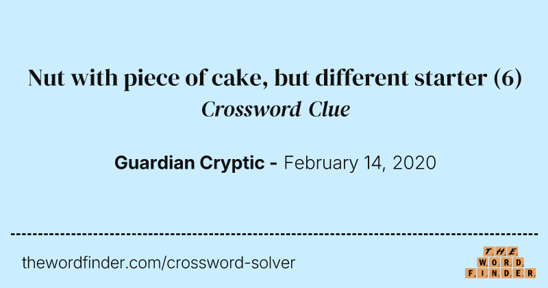 Nut with piece of cake, but different starter crossword clue image