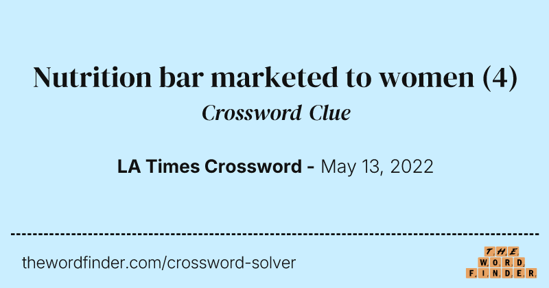 Nutrition bar marketed to women crossword clue image