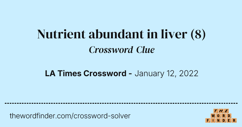 Nutrient abundant in liver crossword clue image