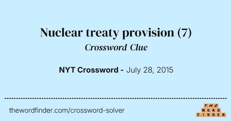 Nuclear treaty provision crossword clue image