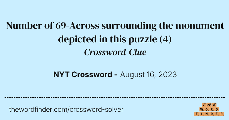 Number of 69-Across surrounding the monument depicted in this puzzle crossword clue image