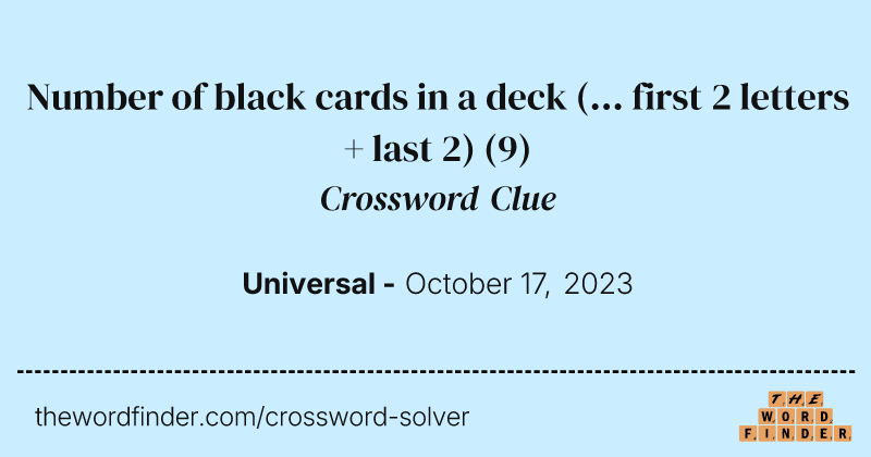 Number of black cards in a deck (... first 2 letters + last 2) crossword clue image