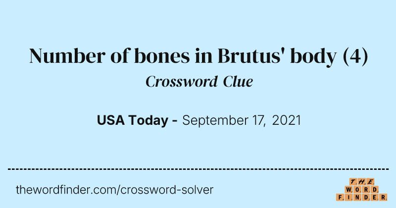 Number of bones in Brutus' body crossword clue image