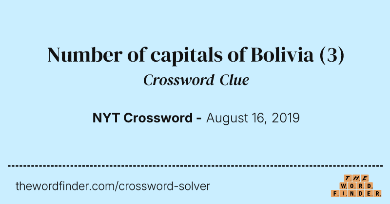 Number of capitals of Bolivia crossword clue image