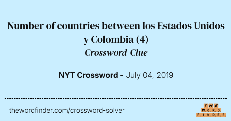 Number of countries between los Estados Unidos y Colombia crossword clue image
