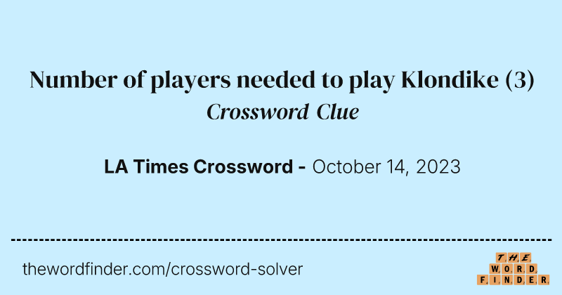 Number of players needed to play Klondike crossword clue image