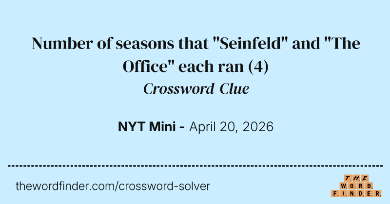 Number of seasons that "Seinfeld" and "The Office" each ran crossword clue image