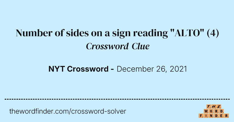 Number of sides on a sign reading "ALTO" crossword clue image