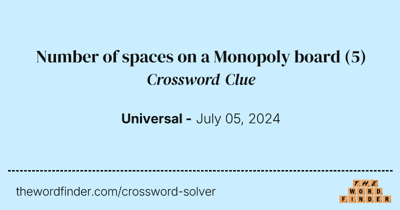 Number of spaces on a Monopoly board crossword clue image