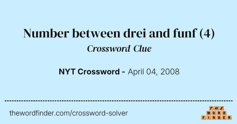 Number between drei and funf crossword clue image