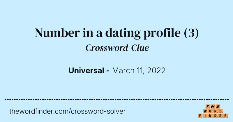 Number in a dating profile crossword clue image