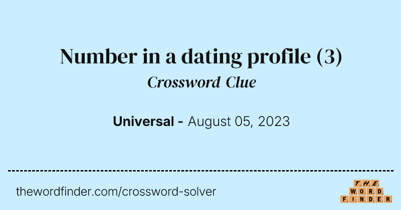Number in a dating profile crossword clue image