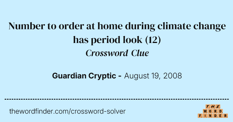 Number to order at home during climate change has period look crossword clue image