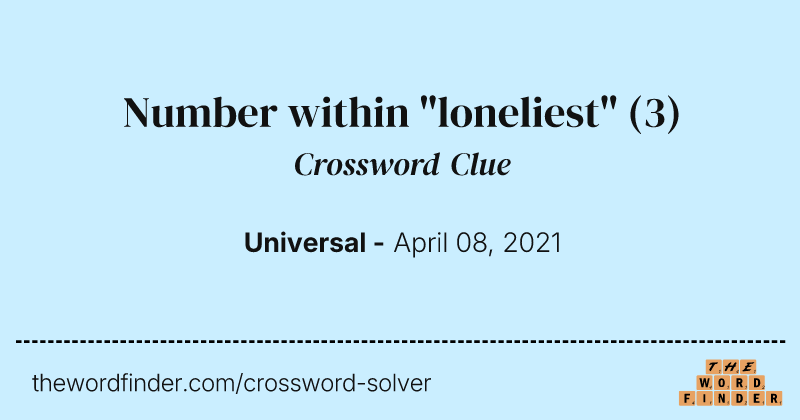 Number within "loneliest" crossword clue image