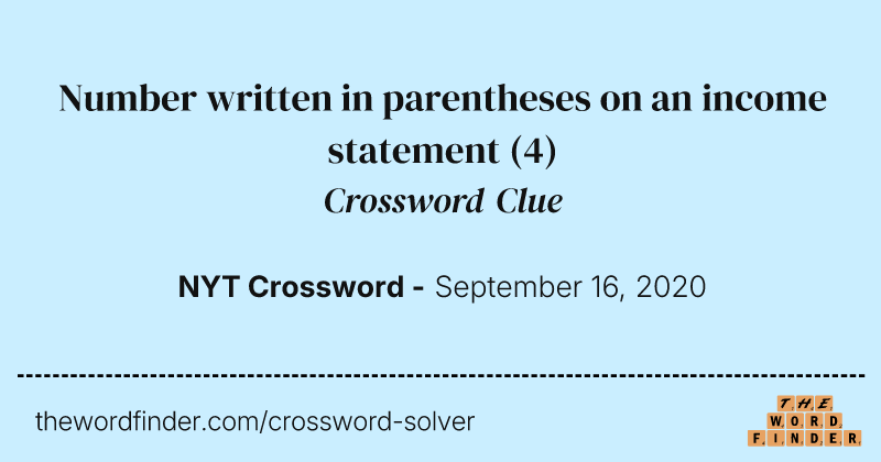 Number written in parentheses on an income statement crossword clue image