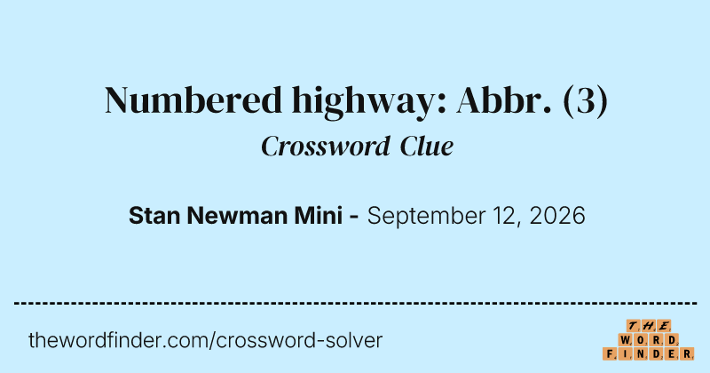 Numbered highway: Abbr. crossword clue image