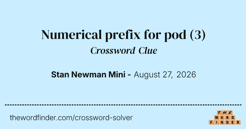 Numerical prefix for pod crossword clue image
