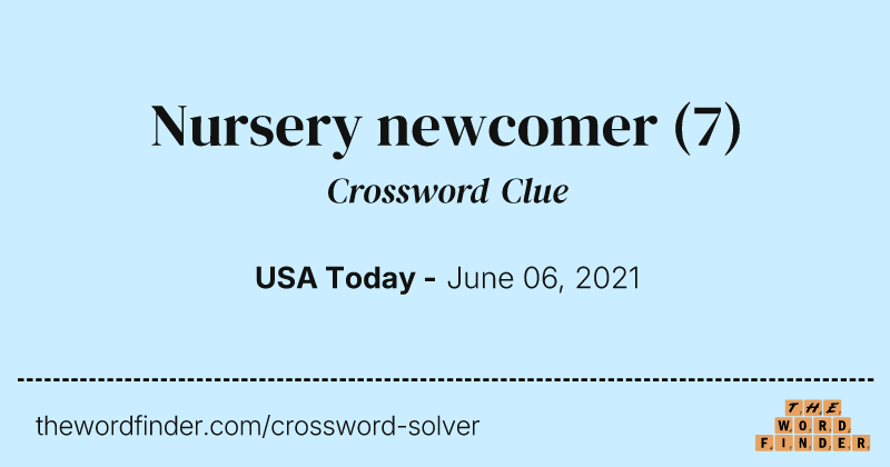 Nursery newcomer crossword clue image