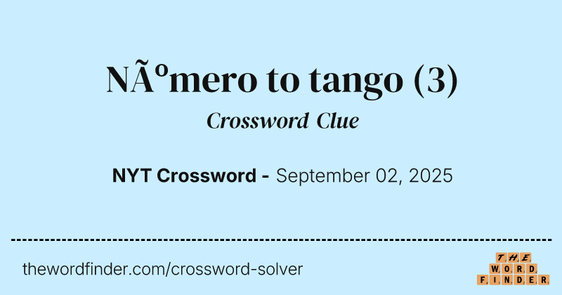 Número to tango crossword clue image
