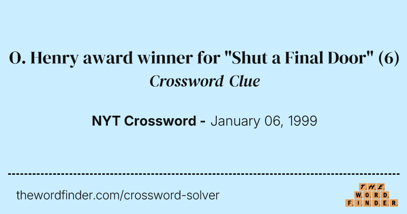 O. Henry award winner for "Shut a Final Door" crossword clue image