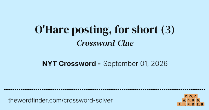 O'Hare posting, for short crossword clue image