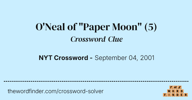O'Neal of "Paper Moon" crossword clue image