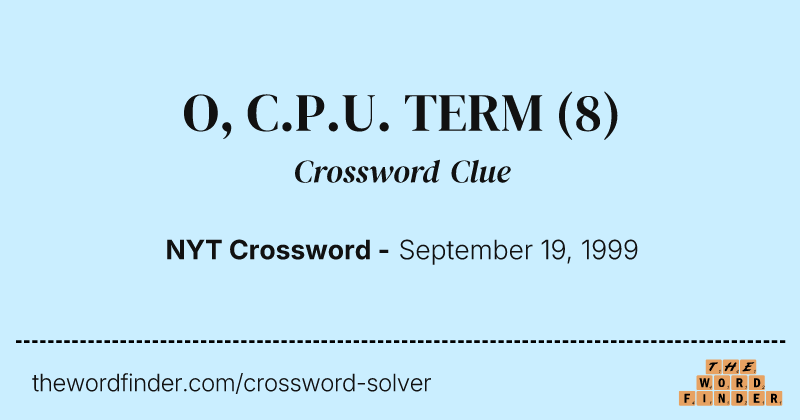 O, C.P.U. TERM crossword clue image