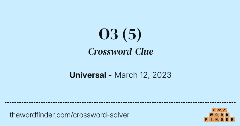 O3 crossword clue image