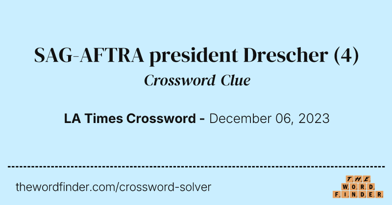 SAG-AFTRA president Drescher crossword clue image