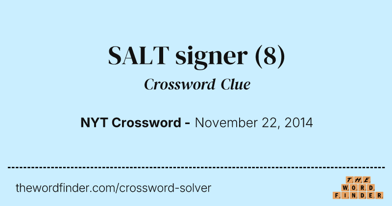 SALT signer crossword clue image