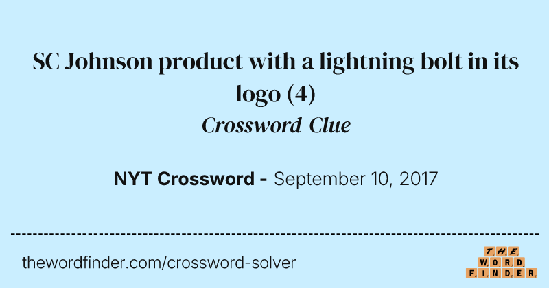 SC Johnson product with a lightning bolt in its logo crossword clue image
