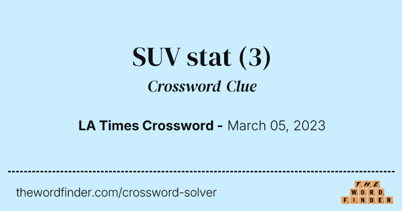SUV stat crossword clue image