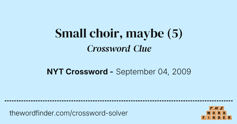 Small choir, maybe crossword clue image