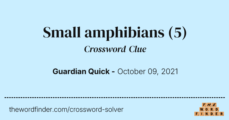Small amphibians crossword clue image