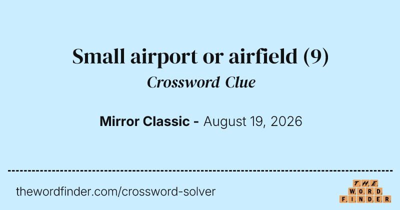 Small airport or airfield crossword clue image