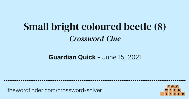 Small bright coloured beetle crossword clue image