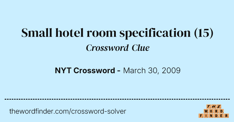 Small hotel room specification crossword clue image