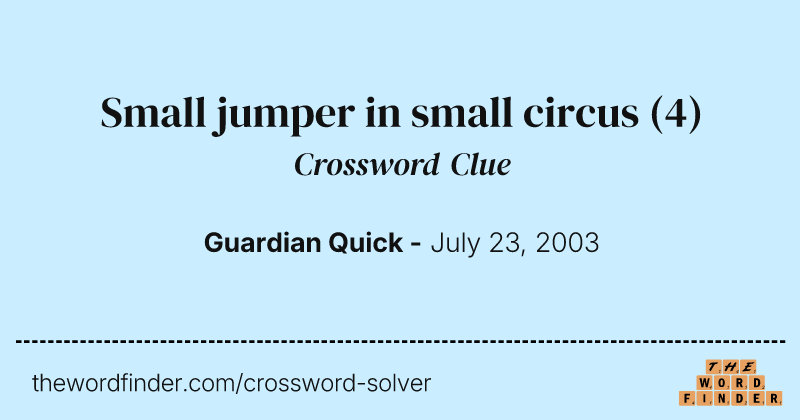Small jumper in small circus crossword clue image
